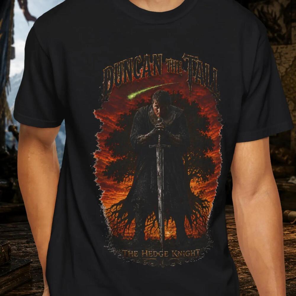 Duncan The Tall Shirt Unisex Hotd Gift For Fan The Hedge Knight
